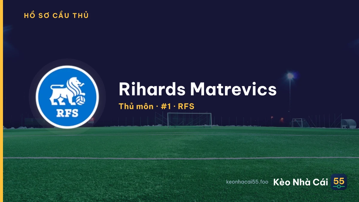 Rihards Matrevics — RFS