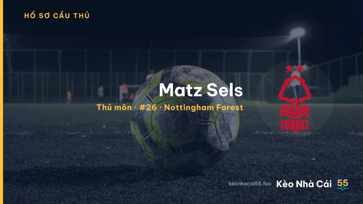 Matz Sels — Nottingham Forest