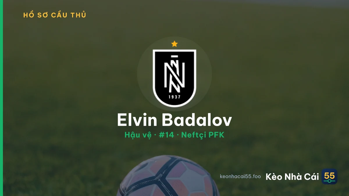 Elvin Badalov — Neftçi PFK