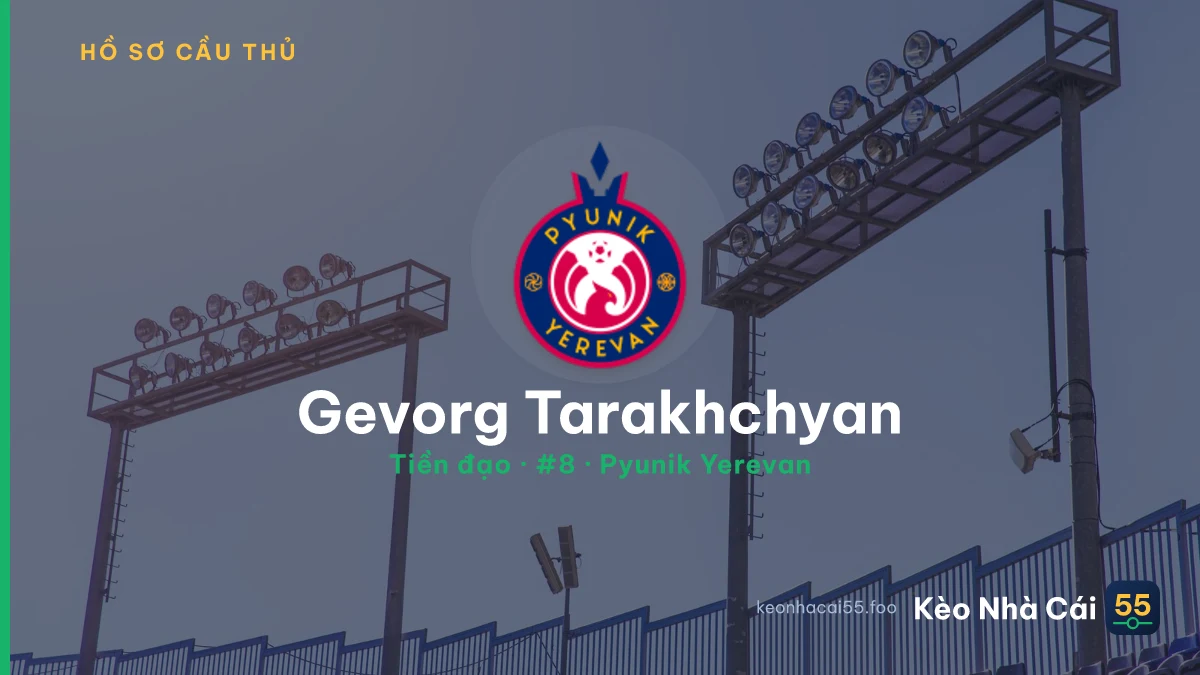 Gevorg Tarakhchyan — Pyunik Yerevan