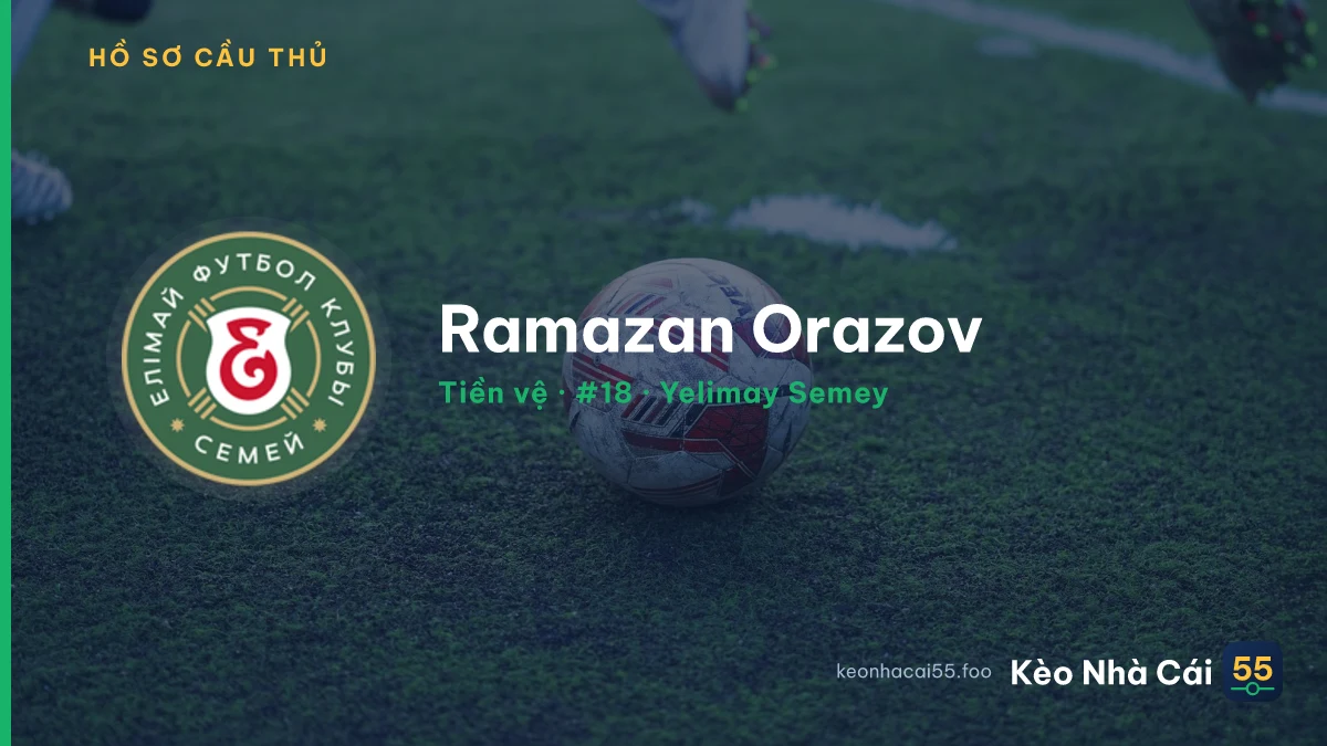 Ramazan Orazov — Yelimay Semey