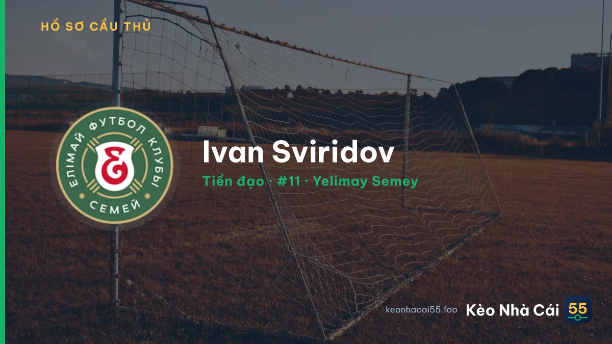 Ivan Sviridov — Yelimay Semey