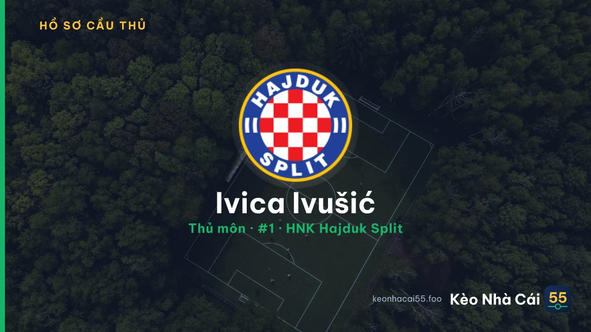 Ivica Ivušić — HNK Hajduk Split