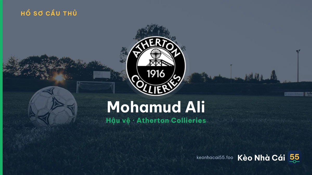 Mohamud Ali — Atherton Collieries
