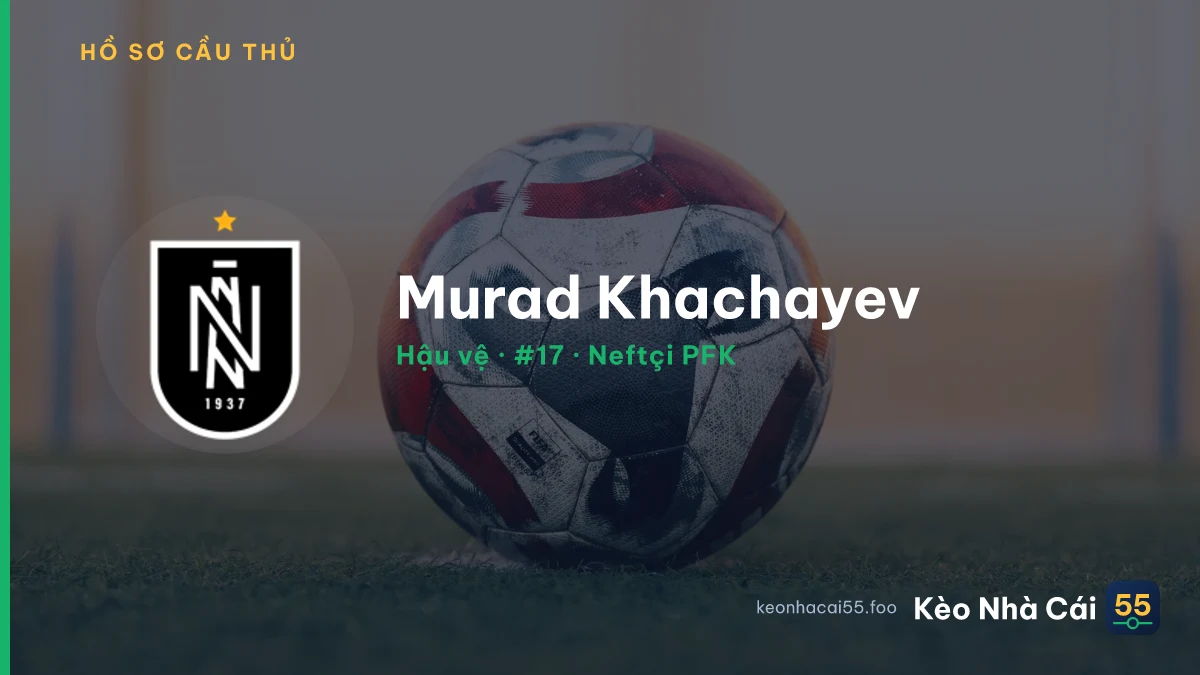 Murad Khachayev — Neftçi PFK