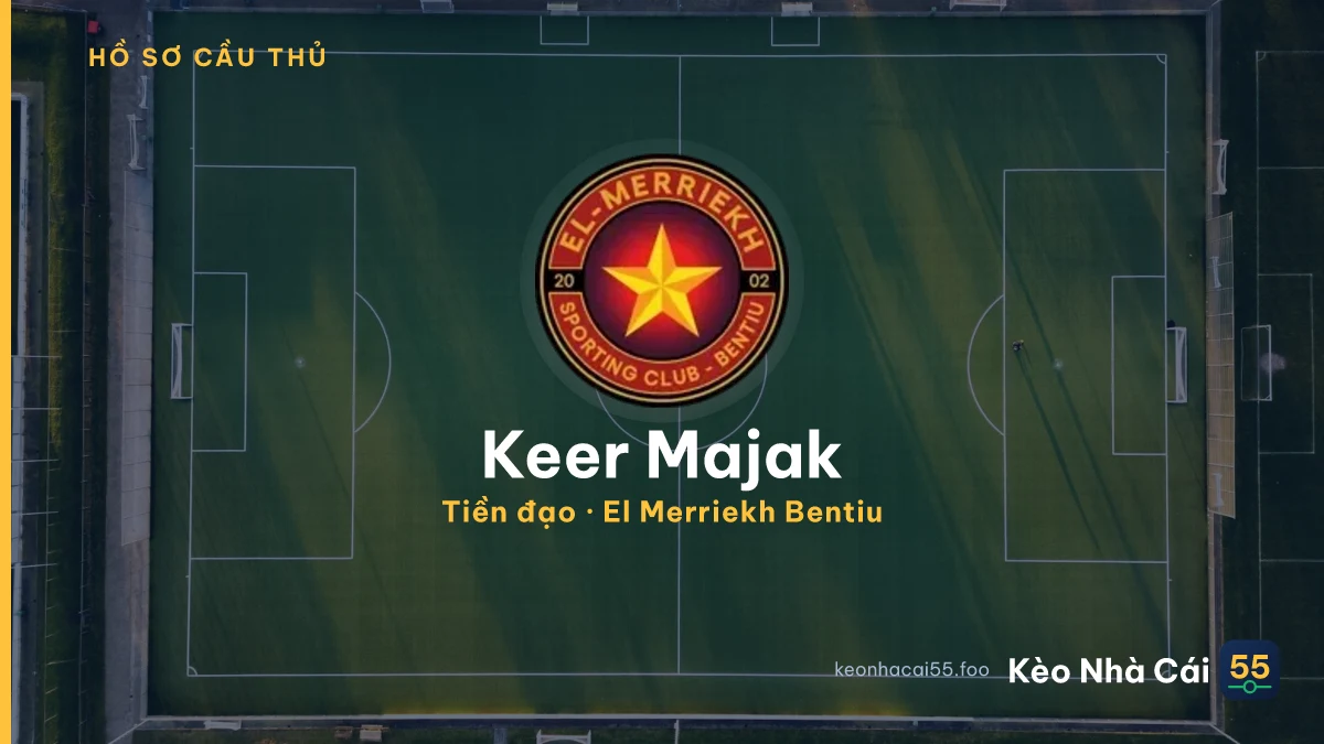 Keer Majak — El Merriekh Bentiu