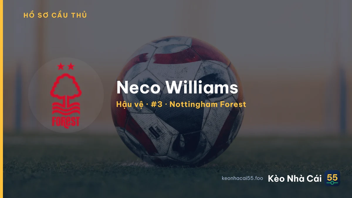 Neco Williams — Nottingham Forest