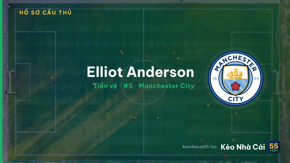 Elliot Anderson — Manchester City