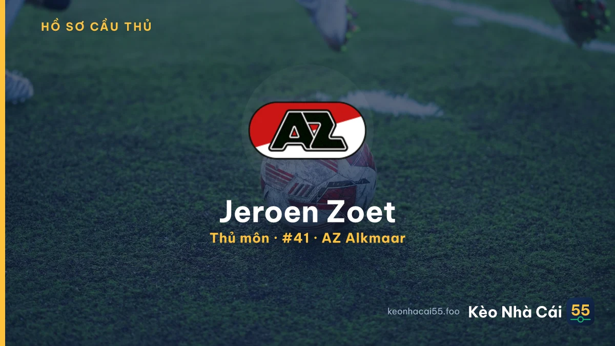 Jeroen Zoet — AZ Alkmaar