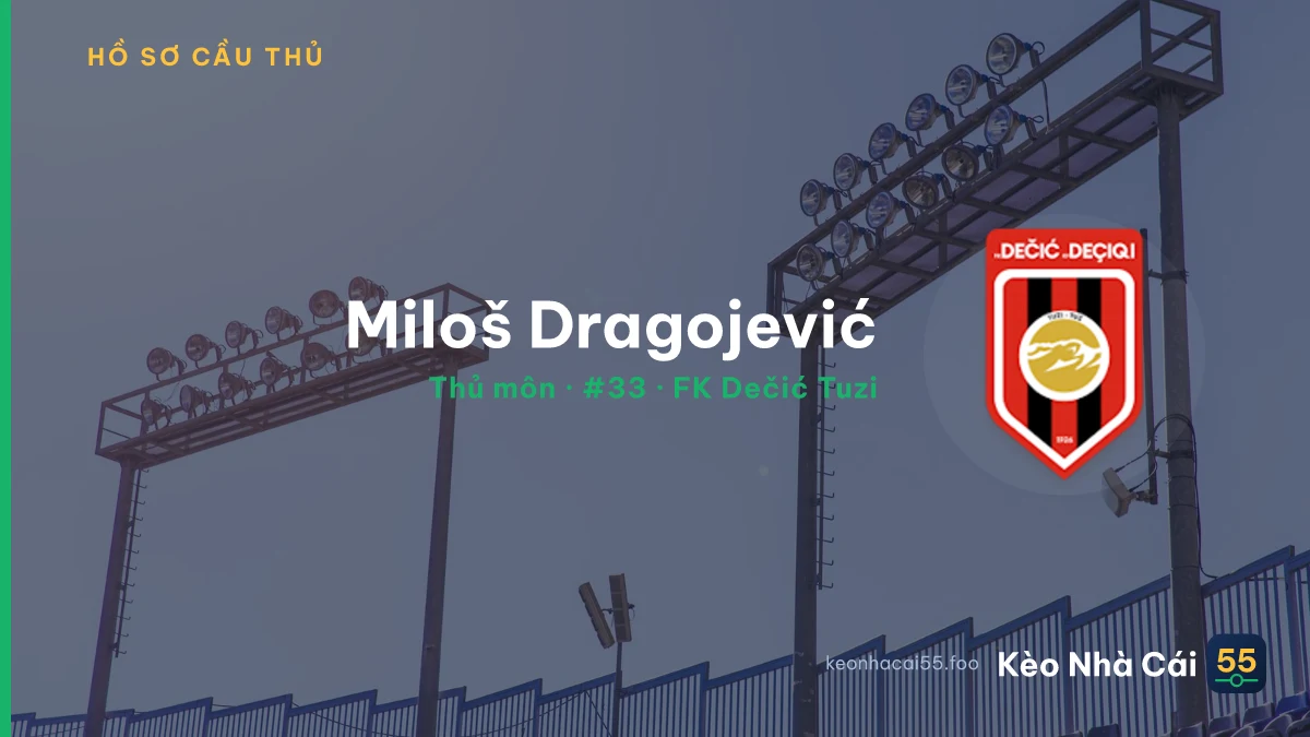 Miloš Dragojević — FK Dečić Tuzi