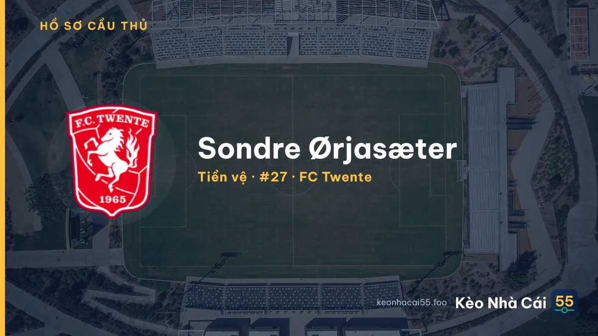 Sondre Ørjasæter — FC Twente