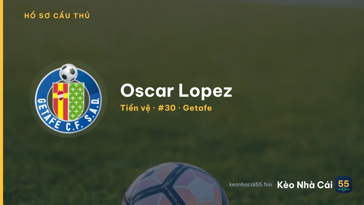 Oscar Lopez — Getafe