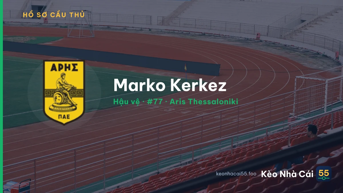 Marko Kerkez — Aris Thessaloniki