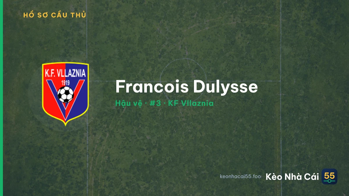 Francois Dulysse — KF Vllaznia