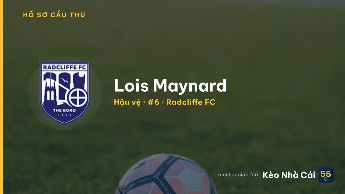 Lois Maynard — Radcliffe FC