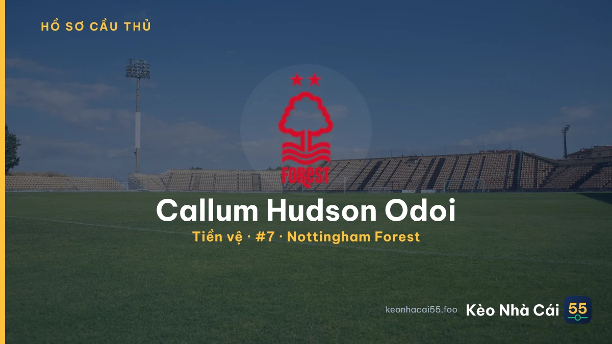 Callum Hudson Odoi — Nottingham Forest