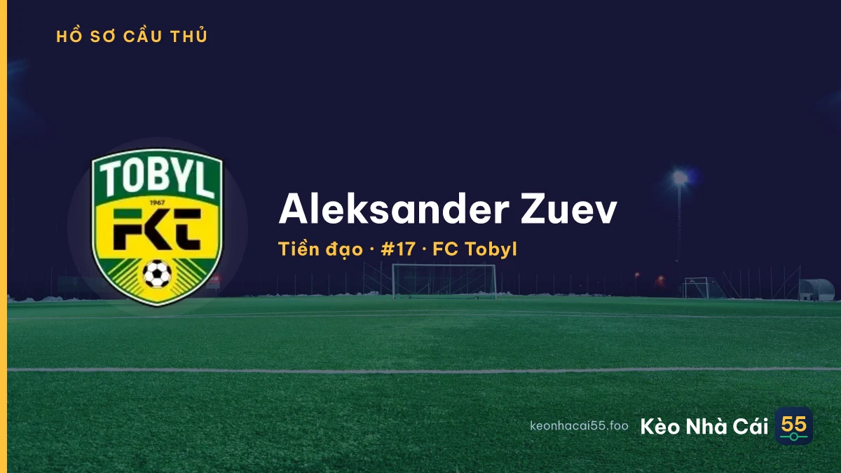 Aleksander Zuev — FC Tobyl