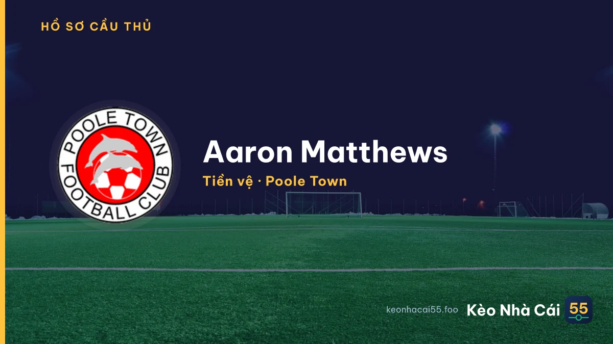 Aaron Matthews — Poole Town