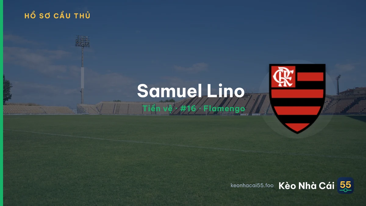 Samuel Lino — Flamengo