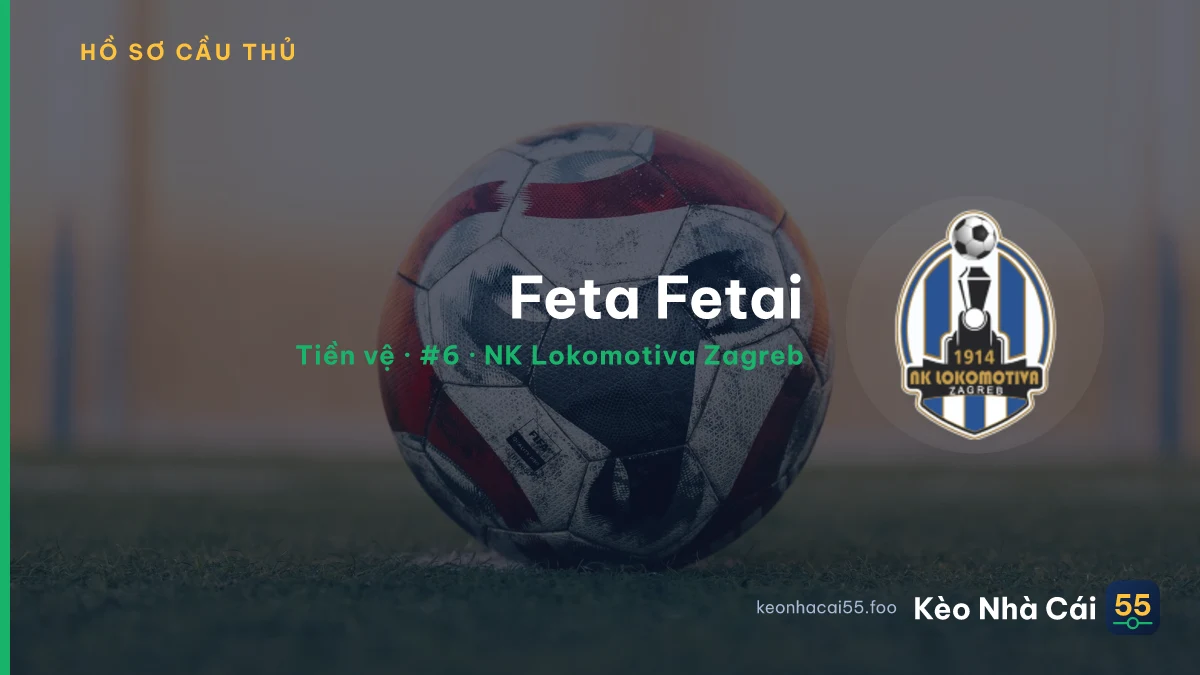 Feta Fetai — NK Lokomotiva Zagreb