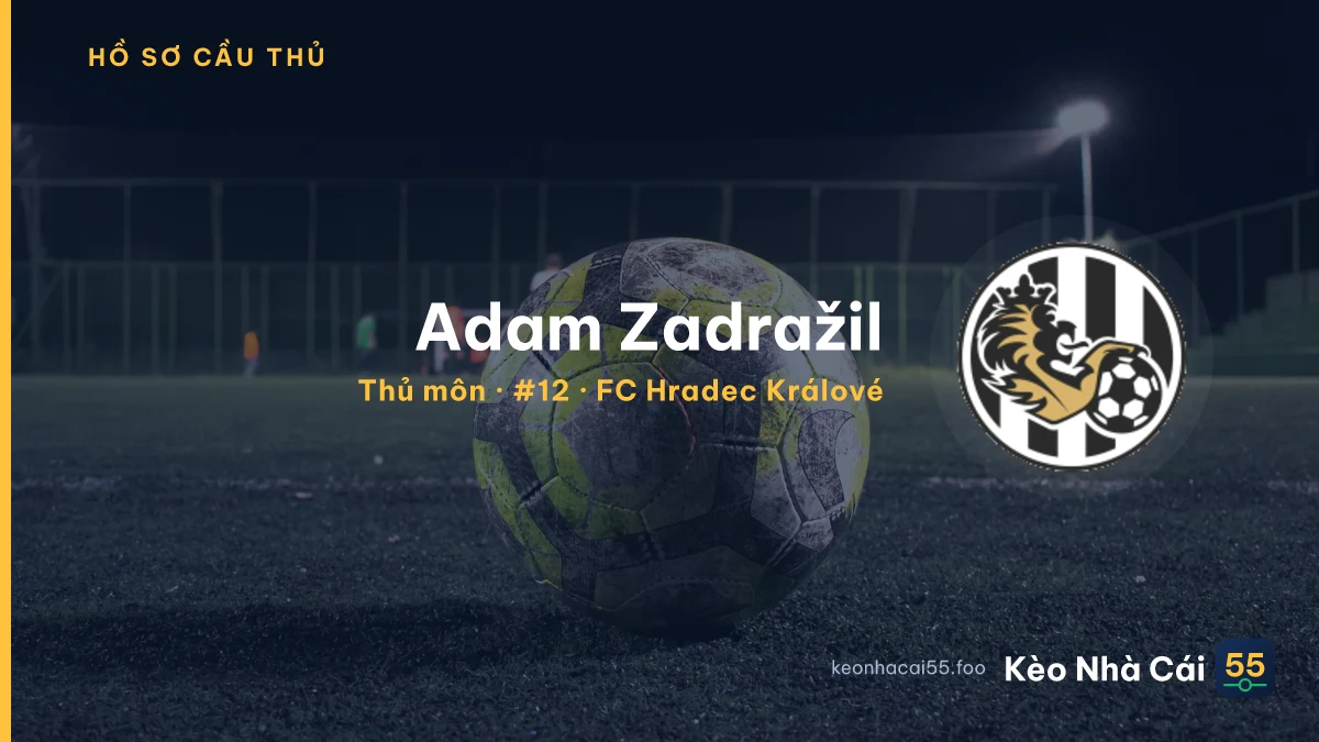 Adam Zadražil — FC Hradec Králové
