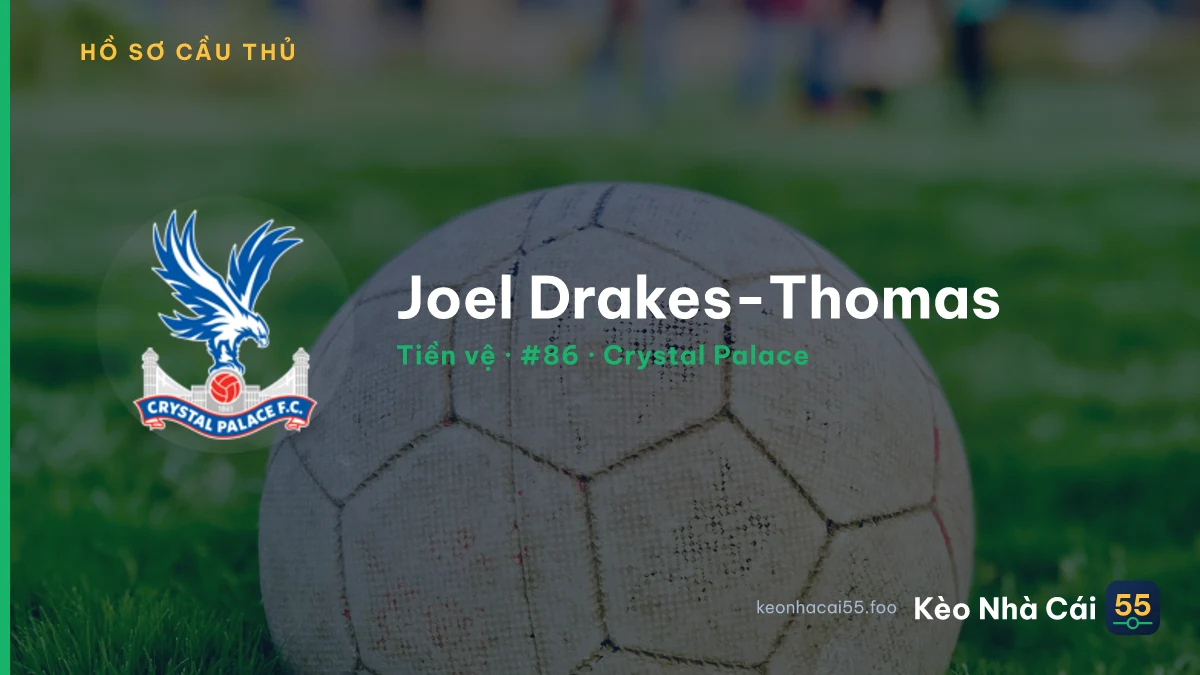 Joel Drakes-Thomas — Crystal Palace