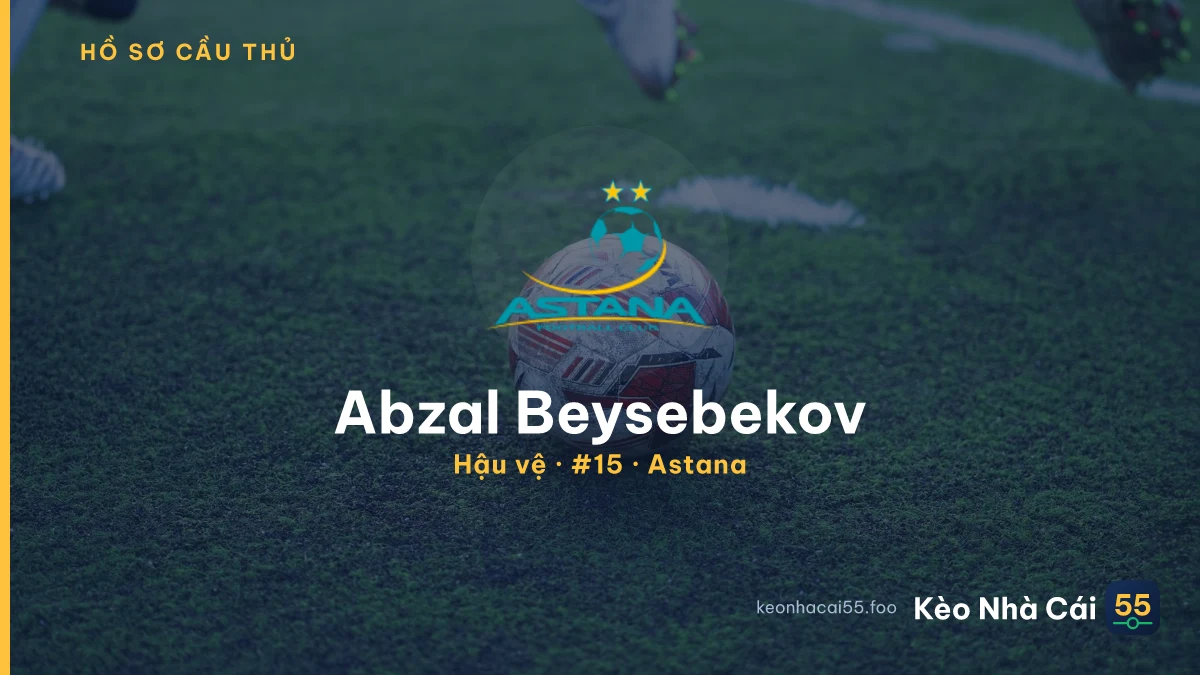 Abzal Beysebekov — Astana