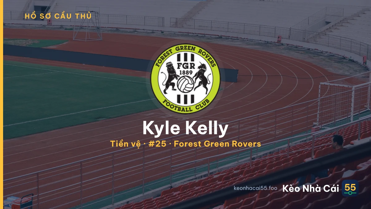 Kyle Kelly — Forest Green Rovers