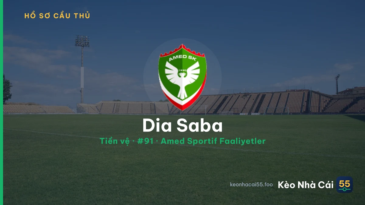 Dia Saba — Amed Sportif Faaliyetler