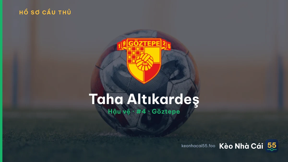 Taha Altıkardeş — Göztepe