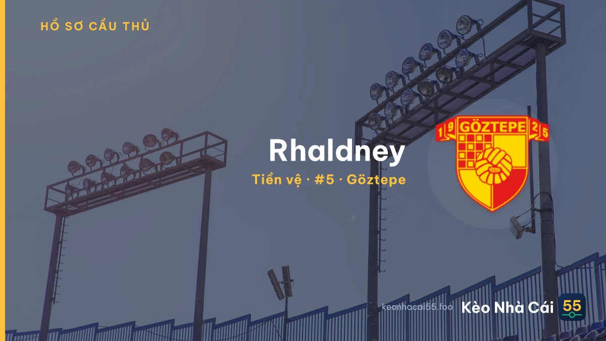 Rhaldney — Göztepe