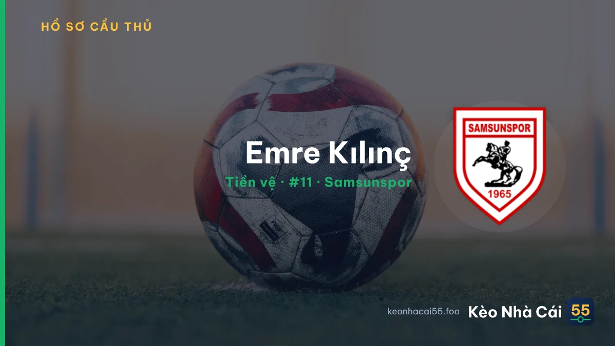 Emre Kılınç — Samsunspor