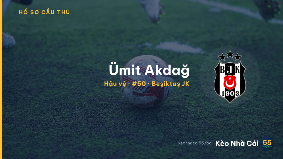 Ümit Akdağ — Beşiktaş JK