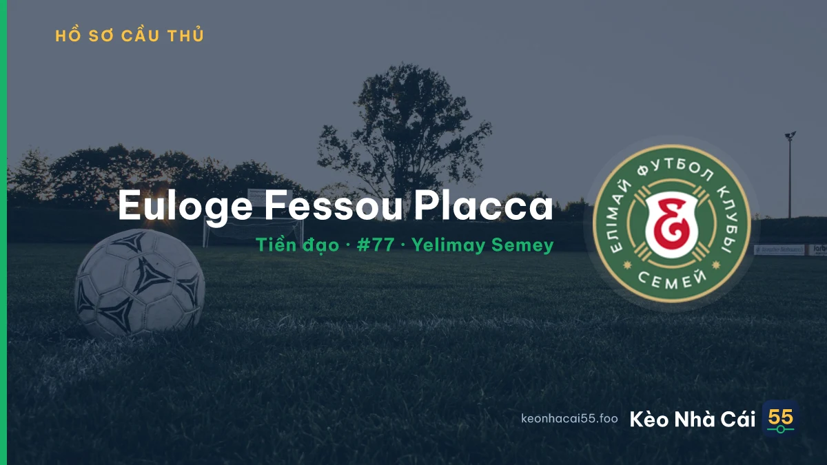 Euloge Fessou Placca — Yelimay Semey
