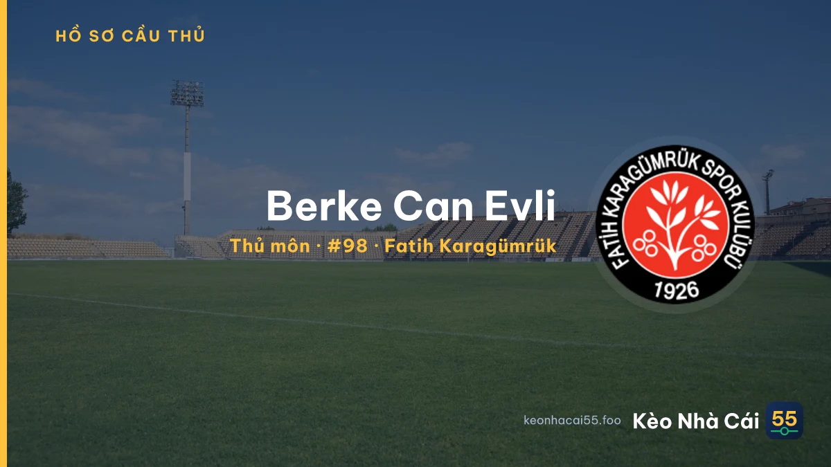 Berke Can Evli — Fatih Karagümrük