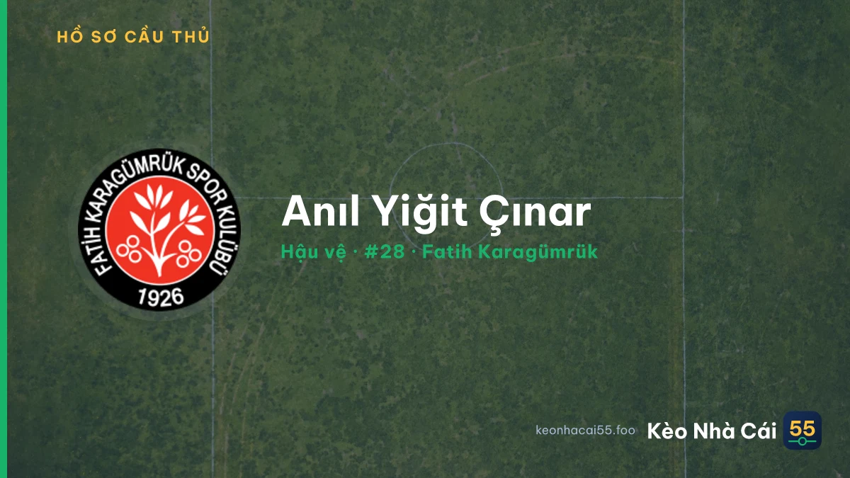 Anıl Yiğit Çınar — Fatih Karagümrük