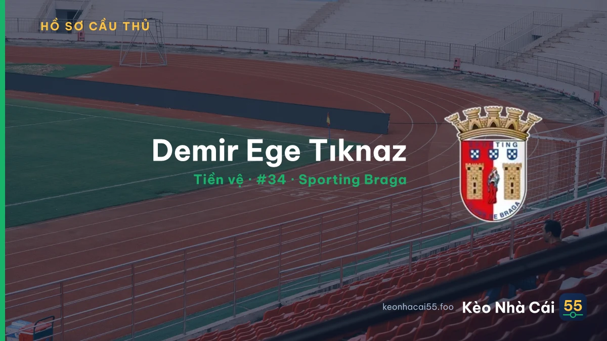 Demir Ege Tıknaz — Sporting Braga