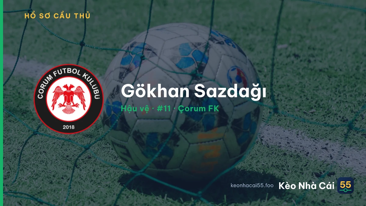 Gökhan Sazdağı — Çorum FK