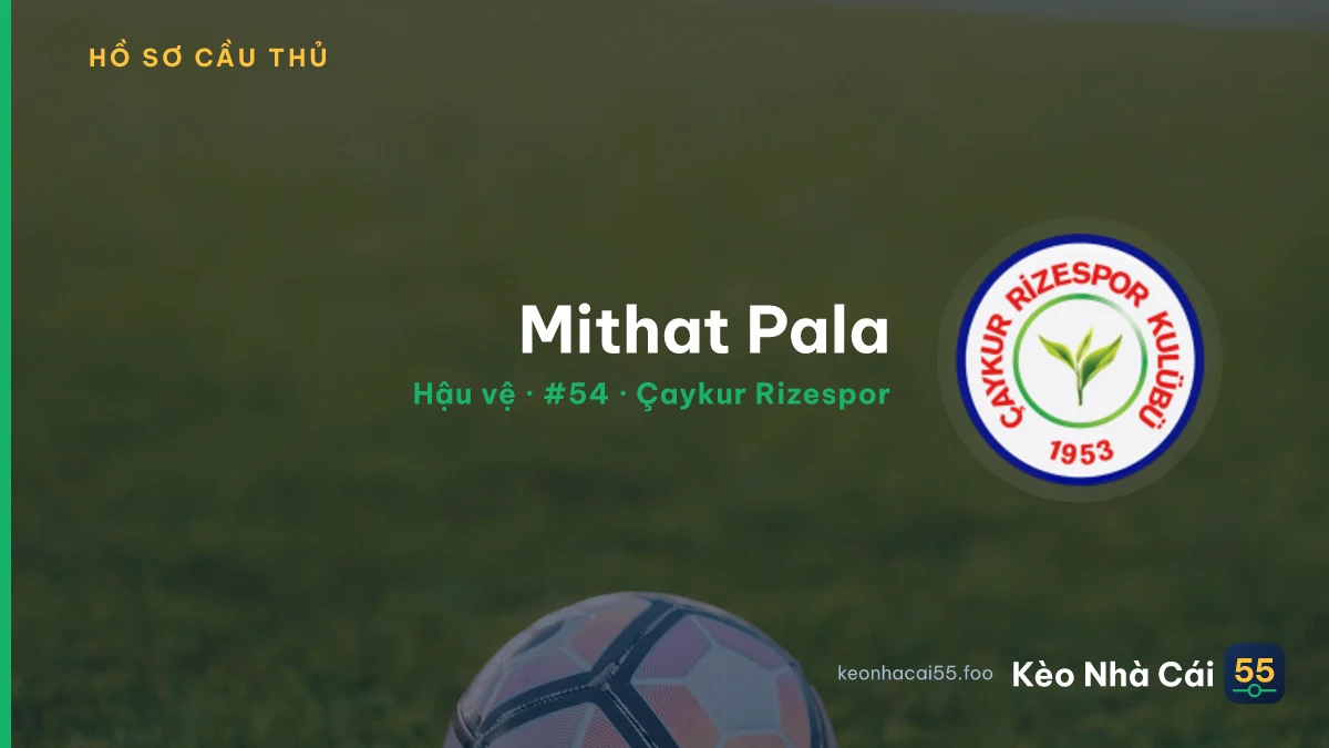 Mithat Pala — Çaykur Rizespor