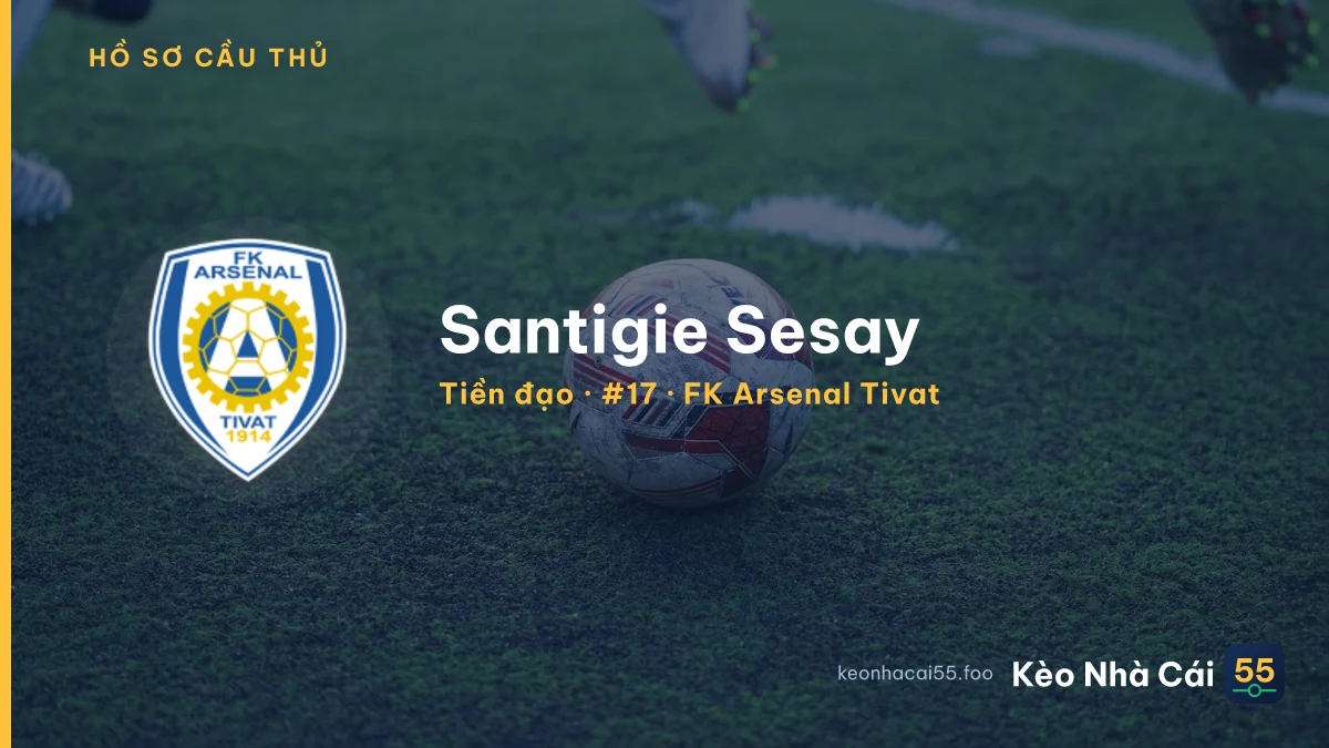 Santigie Sesay — FK Arsenal Tivat