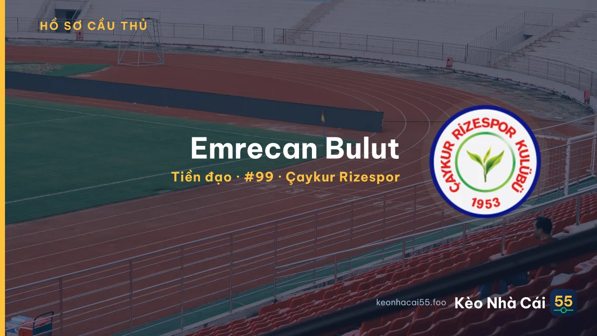Emrecan Bulut — Çaykur Rizespor