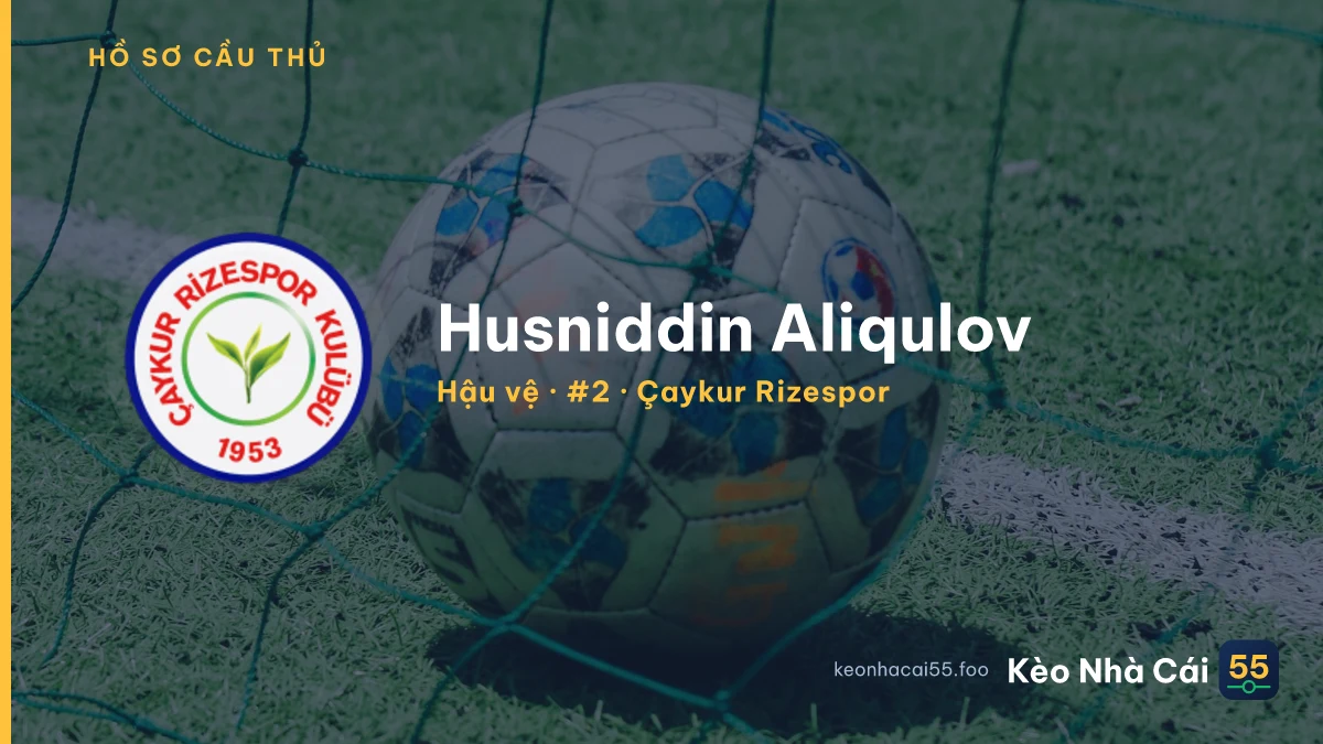 Husniddin Aliqulov — Çaykur Rizespor