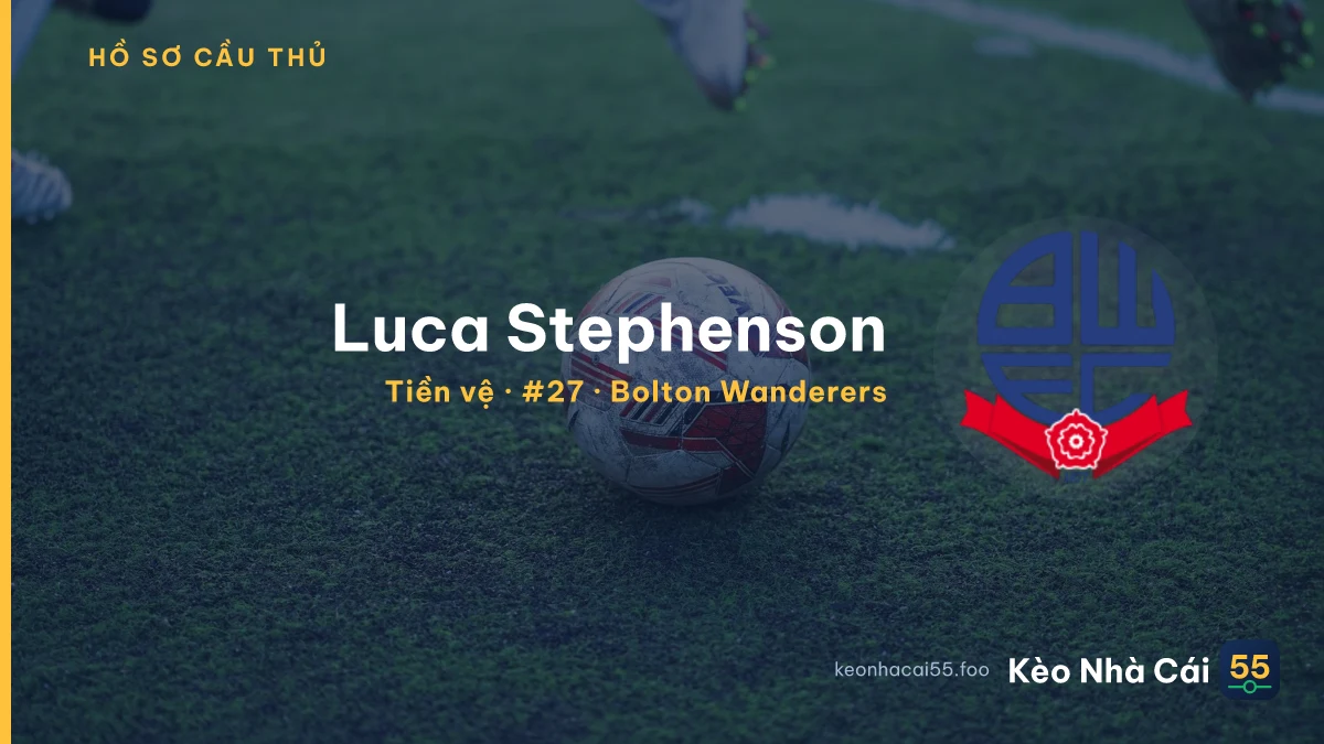 Luca Stephenson — Bolton Wanderers