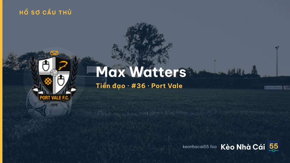 Max Watters — Port Vale