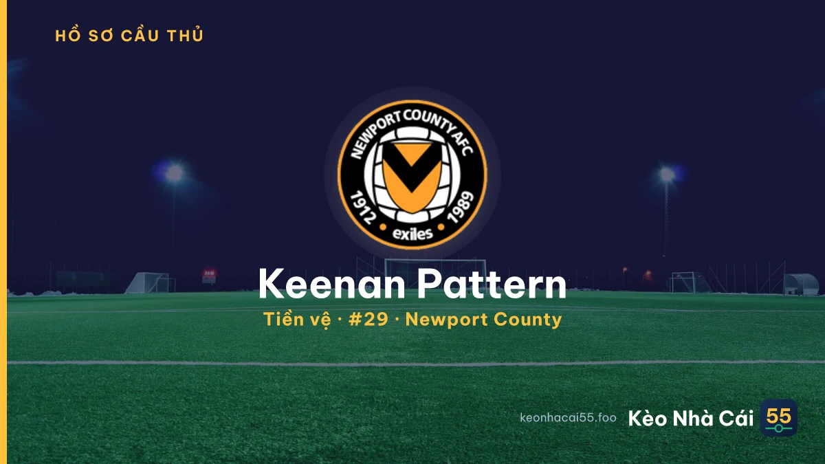 Keenan Pattern — Newport County