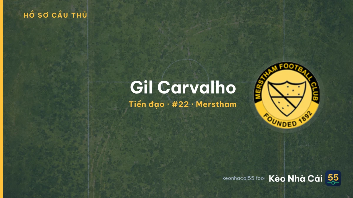 Gil Carvalho — Merstham