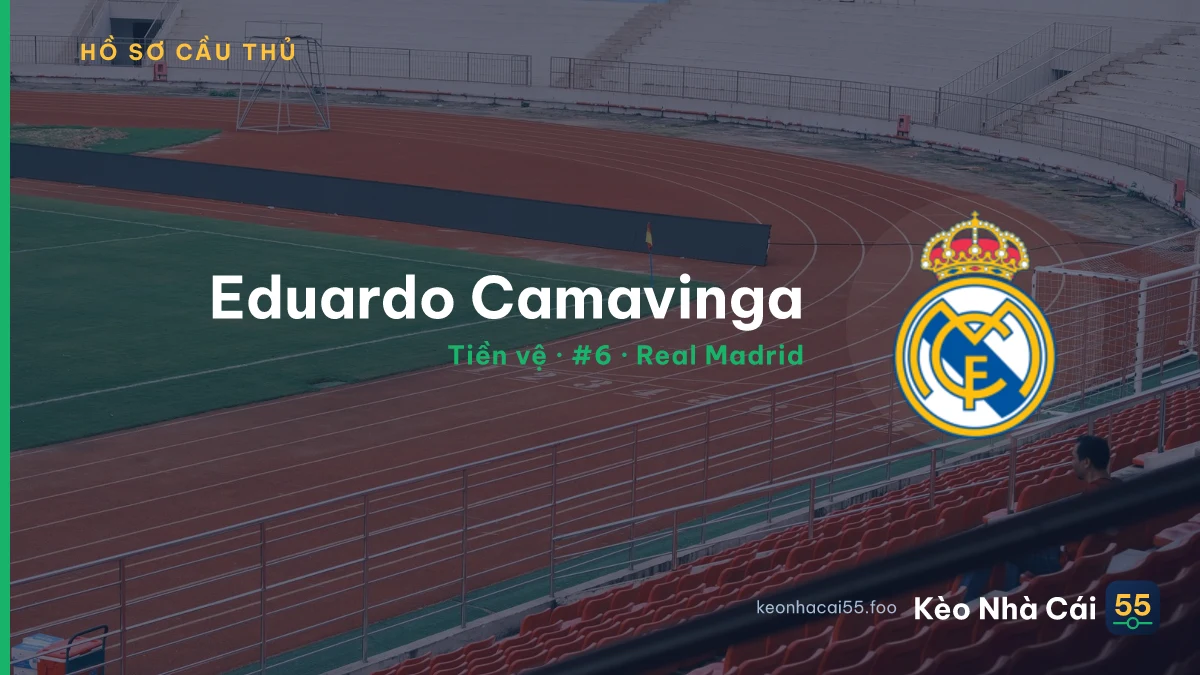 Eduardo Camavinga — Real Madrid