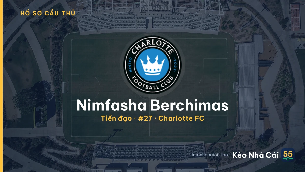 Nimfasha Berchimas — Charlotte FC