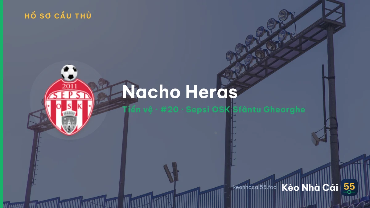 Nacho Heras — Sepsi OSK Sfântu Gheorghe
