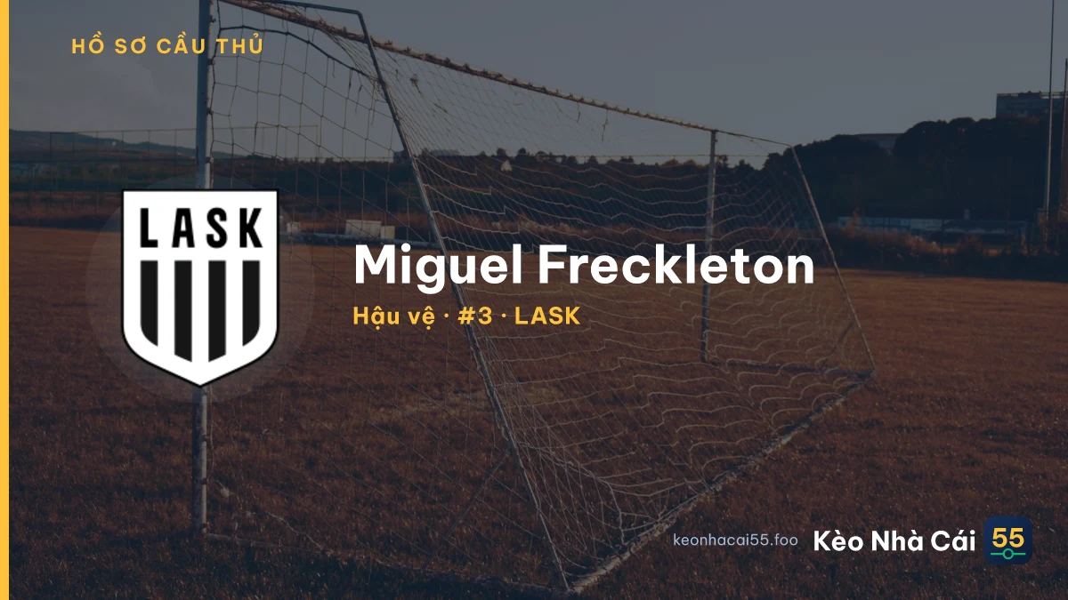 Miguel Freckleton — LASK